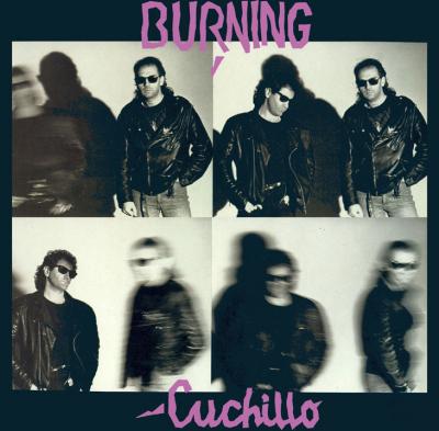 BURNING - CUCHILLO (1987)