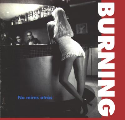 BURNING - NO MIRES ATRAS (1993)